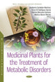 Book cover of: Medicinal Plants for the Treatment of Metabolic Disorders. By: Anaberta Cardador Martínez