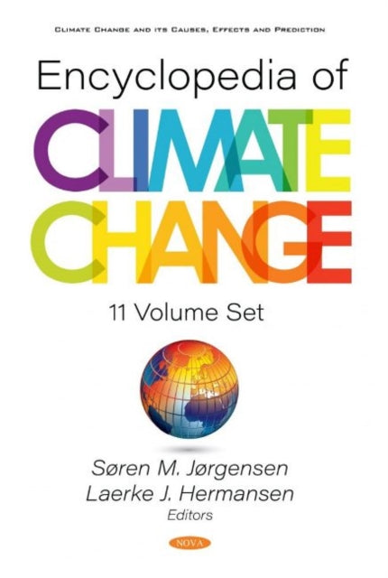 Book cover of: Encyclopedia of Climate Change (11 Volume Set). By: Søren M. Jørgensen
