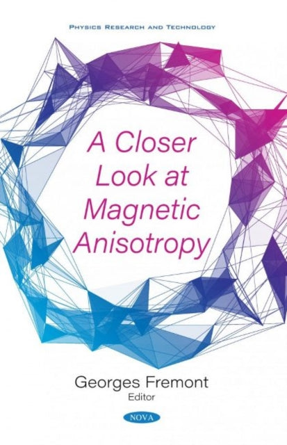 Book cover of: Closer Look at Magnetic Anisotropy. By: Georges Fremont