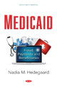 Book cover of: Medicaid. By: Nadia M. Hedegaard