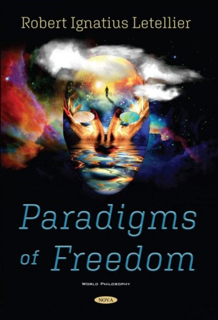 Book cover of: Paradigms of Freedom. By: Robert Ignatius Letellier