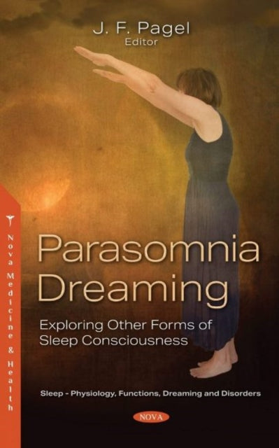 Book cover of: Parasomnia Dreaming. By: James Frederic Pagel