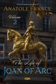 Book cover of: Life of Joan of Arc. By: Anatole France