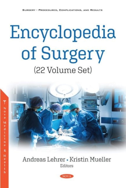 Book cover of: Encyclopedia of Surgery (22 Volume Set). By: Andreas Lehrer