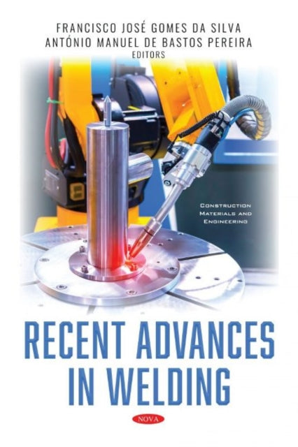 Book cover of: Recent Advances in Welding. By: Francisco José Gomes