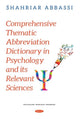 Book cover of: Comprehensive Thematic Abbreviation Dictionary in Psychology and its Relevant Sciences. By: Shahriar Abbassi