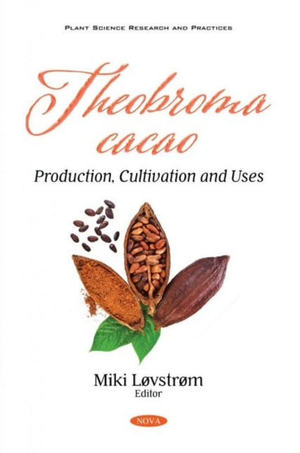 Book cover of: Theobroma cacao. By: Miki Løvstrøm