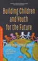 Book cover of: Building Children and Youth for the Future. By: Joav Merrick