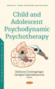 Book cover of: Child and Adolescent Psychodynamic Psychotherapy. By: Georgios Giannakopoulos