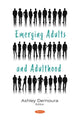 Book cover of: Emerging Adults and Adulthood. By: Ashley Demoura