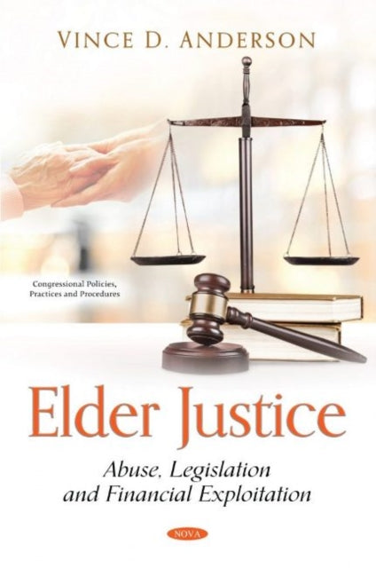 Book cover of: Elder Justice. By: Vince D. Anderson