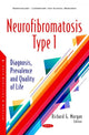 Book cover of: Neurofibromatosis Type 1. By: Morgan, Richard G.