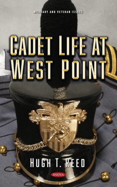 Book cover of: Cadet Life at West Point. By: Larry J. Kay