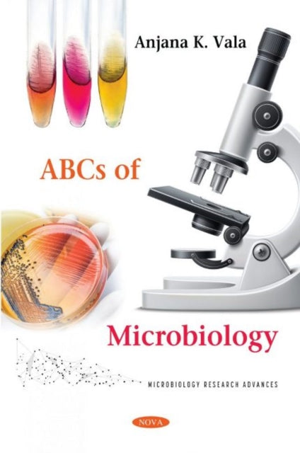 Book cover of: ABCs of Microbiology. By: Anjana K. Vala