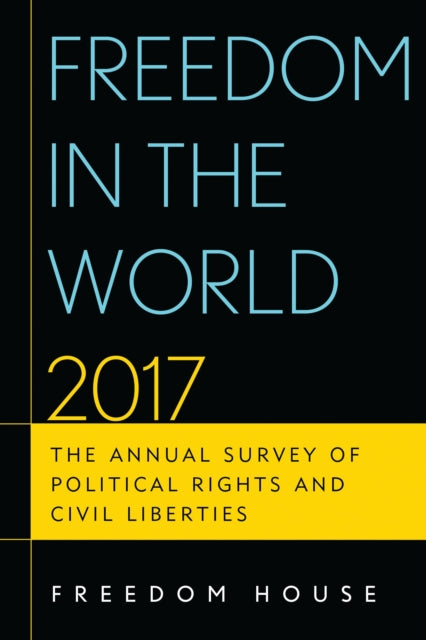 Book cover of: Freedom in the World 2017. By: Freedom House