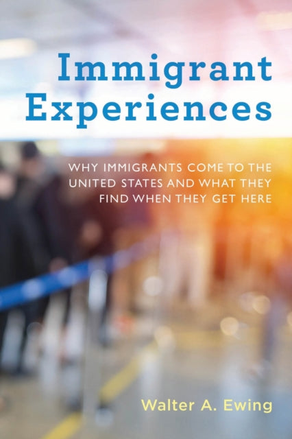 Immigrant Experiences