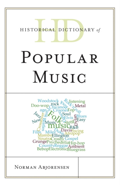Book cover of: Historical Dictionary of Popular Music. By: Norman Abjorensen