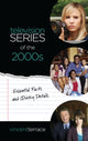 Book cover of: Television Series of the 2000s. By: Vincent Terrace