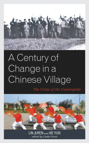 A Century of Change in a Chinese Village