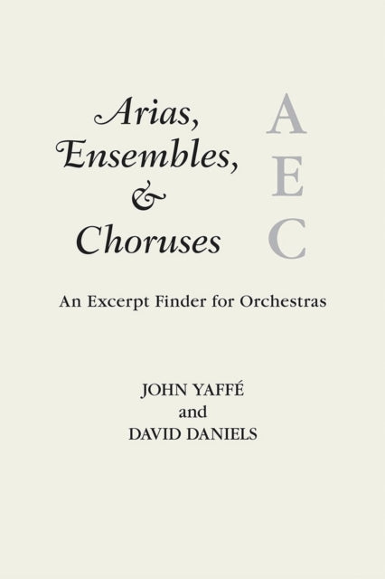 Book cover of: Arias, Ensembles, & Choruses. By: John Yaffé