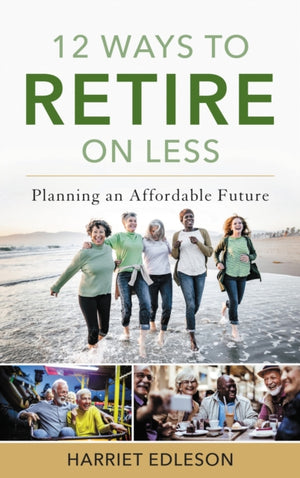 12 Ways to Retire on Less
