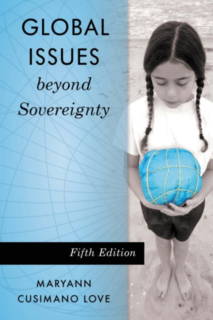 Book cover of: Global Issues beyond Sovereignty. By: Maryann Cusimano Love