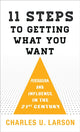 Book cover of: Eleven Steps to Getting What You Want. By: Charles U. Larson