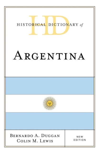 Historical Dictionary of Argentina