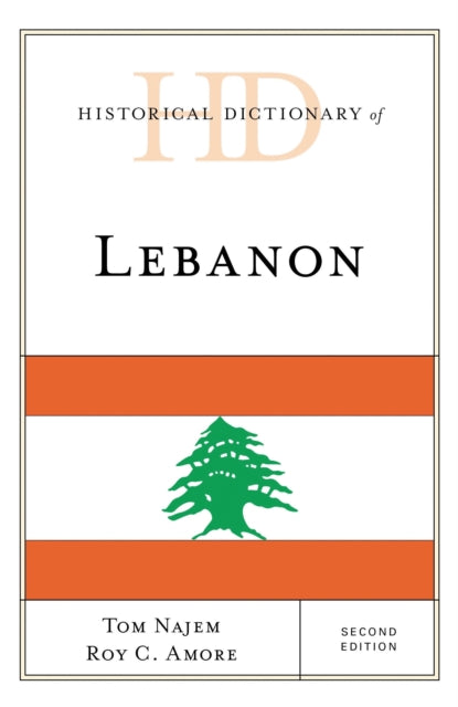 Book cover of: Historical Dictionary of Lebanon. By: Tom Najem