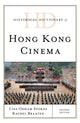 Book cover of: Historical Dictionary of Hong Kong Cinema. By: Rachel Braaten