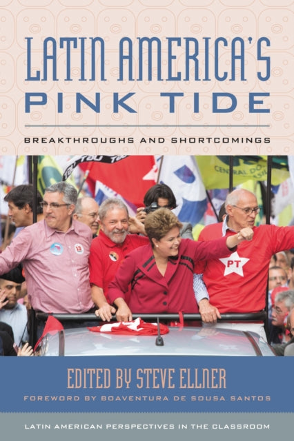 Book cover of: Latin America's Pink Tide. By: Steve Ellner