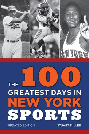 The 100 Greatest Days in New York Sports