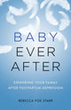 Book cover of: Baby Ever After. By: Rebecca Fox Starr