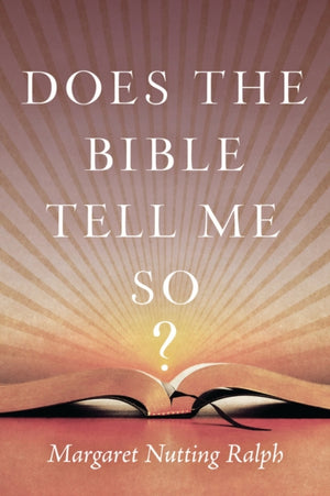 Does the Bible Tell Me So?