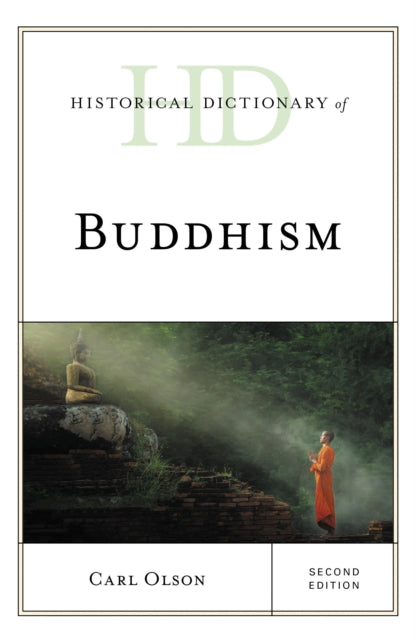 Book cover of: Historical Dictionary of Buddhism. By: Carl Olson
