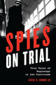 Book cover of: Spies on Trial. By: Cecil C. KUHNE