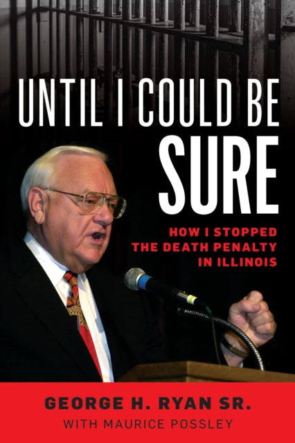 Book cover of: Until I Could Be Sure. By: George H. Ryan
