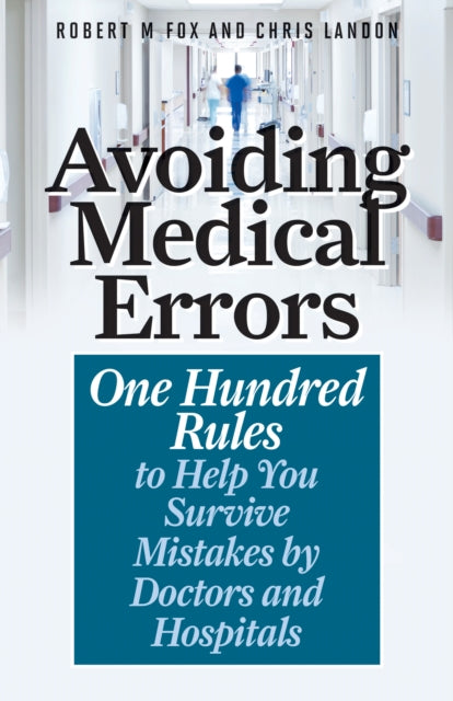 Book cover of: Avoiding Medical Errors. By: Robert M. Fox