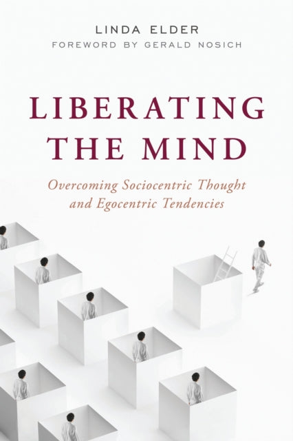 Book cover of: Liberating the Mind. By: Linda Elder