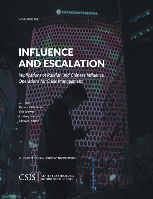 Book cover of: Influence and Escalation. By: Rebecca Hersman