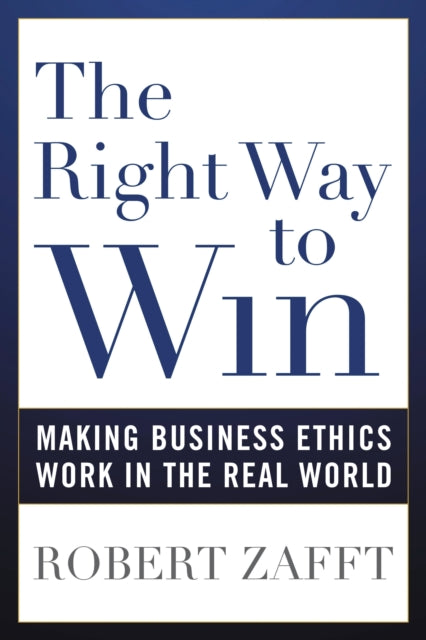 Book cover of: Right Way to Win. By: Robert Zafft