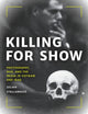 Book cover of: Killing for Show. By: Julian STALLABRASS