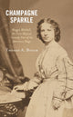 Book cover of: Champagne Sparkle. By: Thomas A. Bogar