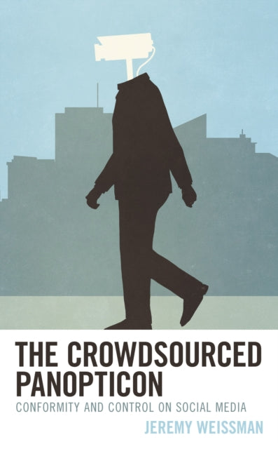 The Crowdsourced Panopticon