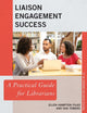 Book cover of: Liaison Engagement Success. By: Ellen Hampton Filgo