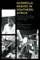 Book cover of: Guerrilla Radios in Southern Africa. By: Sekibakiba Peter Lekgoathi