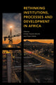 Book cover of: Rethinking Institutions, Processes and Development in Africa. By: Ernest Aniche