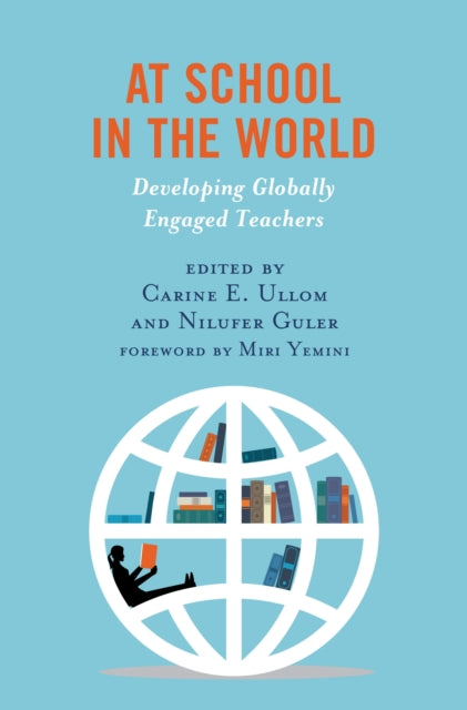 Book cover of: At School in the World. By: Carine E. Ullom