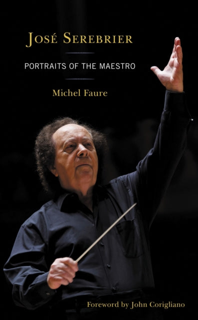 Book cover of: Jose Serebrier. By: Michel Faure