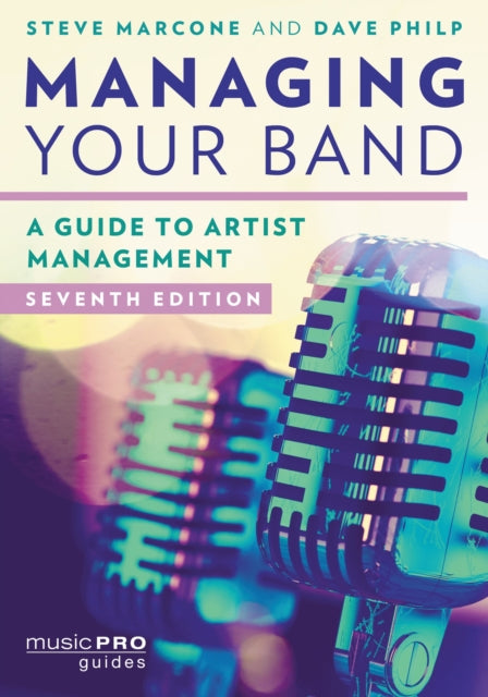 Book cover of: Managing Your Band. By: Steve Marcone